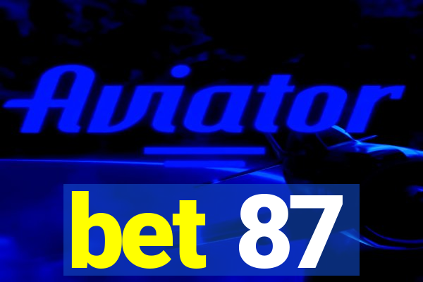 bet 87